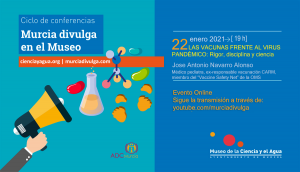 Murcia Divulga en el Museo: Conferencia "Las vacunas frente al virus pandémico: rigor, disciplina y ciencia" @ 19:00 h