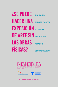 Exposición "Intangibles. Una experiencia digital de la Colección Telefónica"