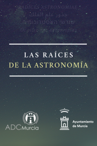 Planetario: "Las raíces de la astronomía" @ 18:00 h