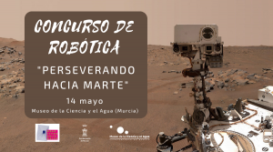 Concurso de robótica: "Perseverando hacia Marte" @ De 11:00 a 20:00 h