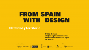 Visita guiada a la exposición "From Spain With Design / Identidad y territorio" @ Varios horarios